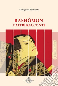 Rashomon e altri racconti libro