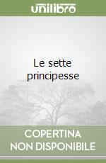 Le sette principesse libro