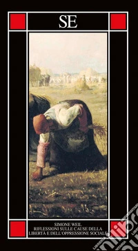 Riflessioni sulle cause della libertà e dell'oppressione sociale libro