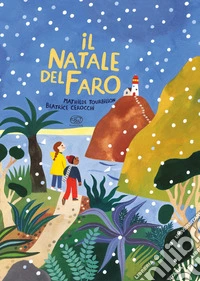 Il Natale del faro. Ediz. a colori libro
