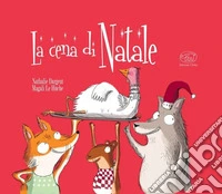 La cena di Natale. Ediz. a colori libro