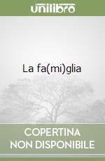 La fa(mi)glia libro