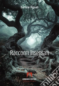 Racconti insensati libro