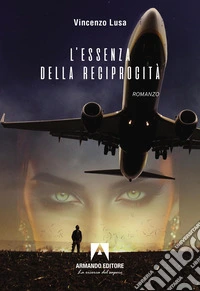 L'essenza della reciprocità libro