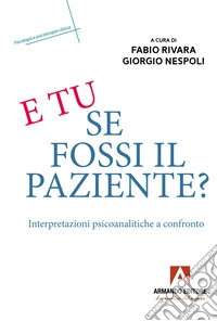 E tu se fossi il paziente?