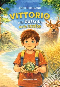 Vittorio e la bussola del tempo libro