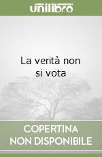 La verità non si vota libro