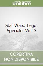 Star Wars. Lego. Speciale. Vol. 3 libro