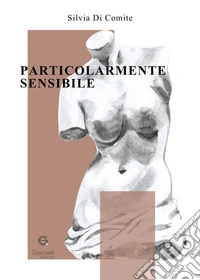 Particolarmente sensibile libro