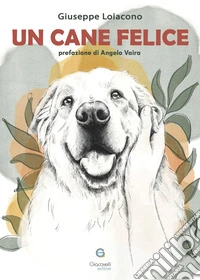 Un cane felice libro