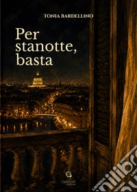 Per stanotte, basta