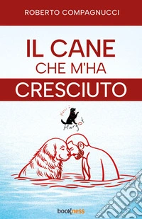 Il cane che m'ha cresciuto. Merci à Margot