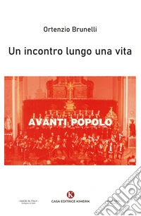 Un incontro lungo una vita libro