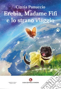 Erebia, Madame Fifì e lo strano viaggio libro