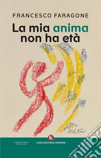 La mia anima non ha età libro
