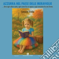 Azzurra nel Paese delle Meraviglie libro