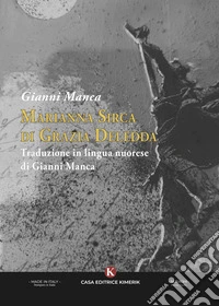 Marianna Sirca. Ediz. nuorese libro
