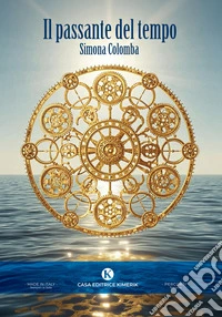 Il passante del tempo libro