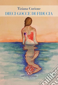 Dieci gocce di fiducia libro