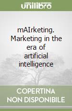 mAIrketing. Marketing in the era of artificial intelligence
