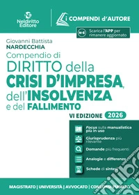 Compendio di diritto della crisi d'impresa, dell'insolvenza e del fallimento 2026 libro