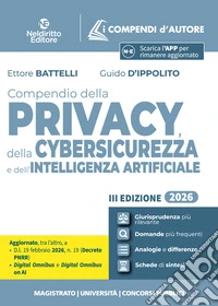 Compendio della privacy, della cybersicurezza e dell'Intelligenza Artificiale 2026 libro