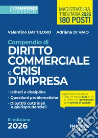 Compendio Superiore di Diritto Commerciale e della Crisi di Impresa edizione 2026 libro
