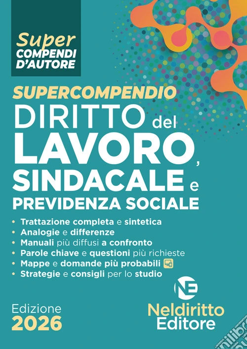 Supercompendio diritto del lavoro, sindacale e previdenza sociale