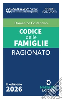 Codice ragionato delle famiglie 2026 con schemi a lettura guidata. Nuova ediz. libro