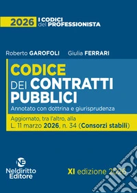 Nuovo Codice dei Contratti pubblici 2026 annotato con dottrina e giurisprudenza libro