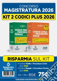 Codice penale e di procedura penale plus + Codice civile e di procedura civile plus kit 2 per il concorso in magistratura 2026 libro