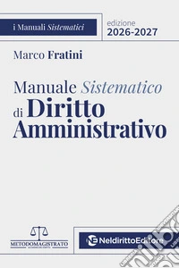 Manuale sistematico di diritto amministrativo 2026-2027