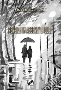 Pensieri in assenza di luce libro