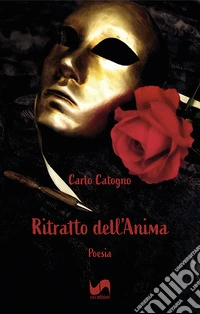 Ritratto dell'anima. Poesia libro