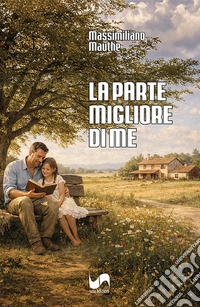 La parte migliore di me