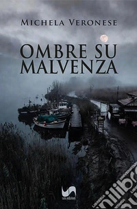 Ombre su Malvenza libro