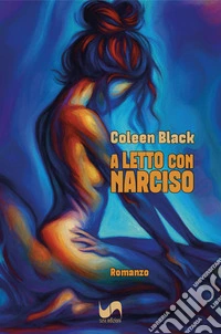 A letto con Narciso libro