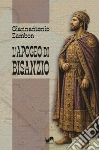 L'apogeo di Bisanzio libro
