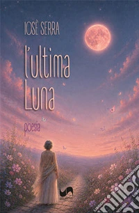 L'ultima luna