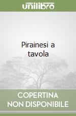Pirainesi a tavola
