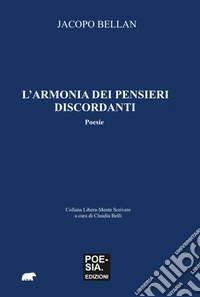 L'armonia dei pensieri discordanti libro