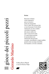 Il gioco dei piccoli pezzi libro