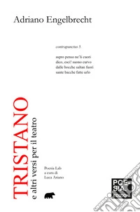 Tristano e altri versi per il teatro libro