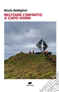 Recitare l'«Infinito» a Capo Horn libro