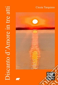 Discanto d'amore in tre atti