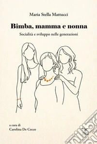 Bimba, mamma e nonna