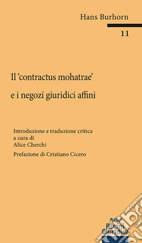 Il «contractus mohatrae» e i negozi giuridici affini libro