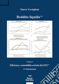 Reddito liquido-mv. Vol. 3: Efficienza e sostenibilità erariale del LITS-mv. 11 Simulazioni libro
