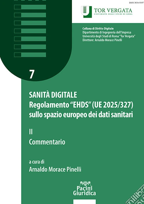 Sanità digitale. Regolamento "EHDS" (UE 2025/327) sullo spazio europeo dei dati sanitari. Vol. 2: Commentario