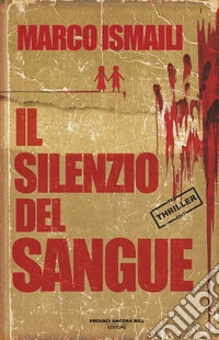 Il silenzio del sangue libro